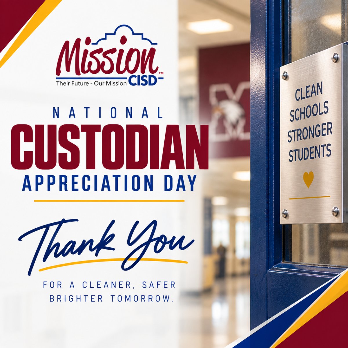 Graphic for Mission CISD National Custodian Appreciation Day reading "Thank You for a cleaner, safer, brighter tomorrow" alongside a door plaque stating "Clean schools, stronger students."